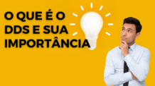 O Que é o DDS e Sua Importância